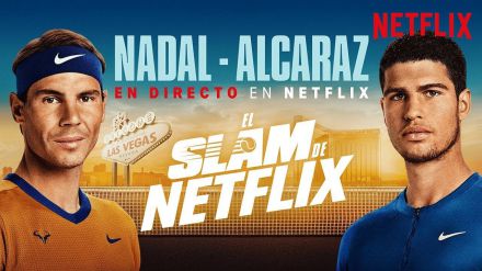 El Slam de Netflix: Nadal contra Alcaraz
