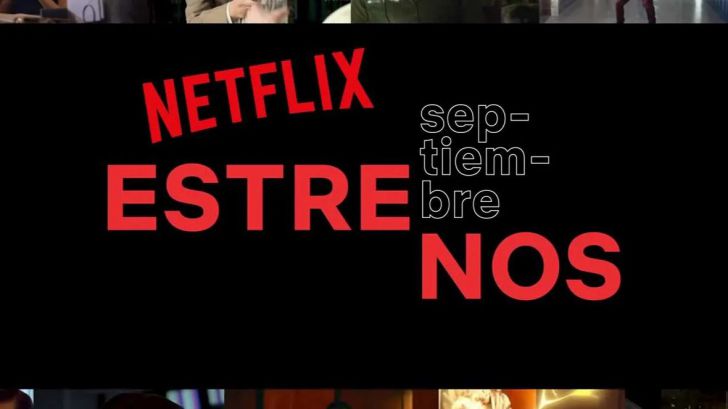 Estrenos: Un septiembre cargado de novedades en Netflix