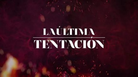 La última tentación: Conoce a todas las parejas