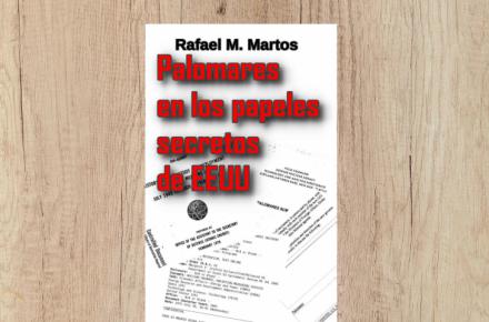 ‘Palomares en los papeles secretos de EEUU’, el nuevo libro de Rafael M. Martos