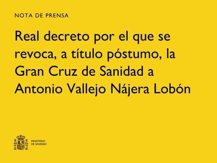 El Gobierno revoca la Gran Cruz de Sanidad a Vallejo Nájera por su papel en el franquismo