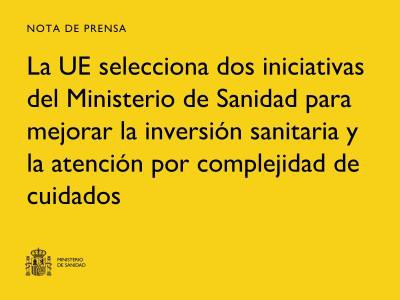 La UE apoya dos proyectos del Ministerio de Sanidad para optimizar la atención sanitaria en España