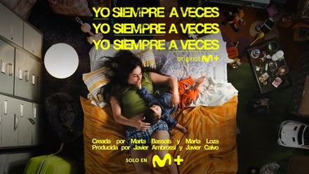 'Yo siempre a veces', la nueva serie de Movistar Plus, se estrena el 23 de abril
